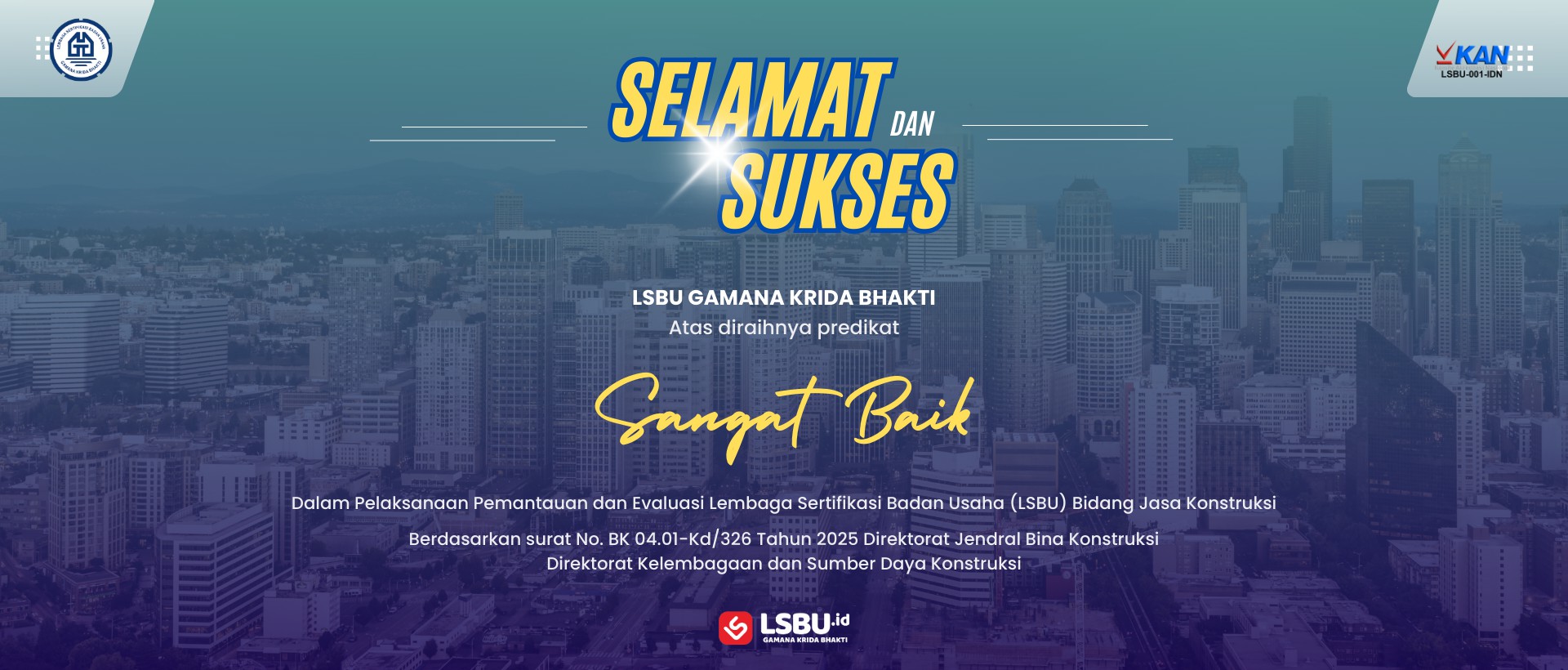 Raihan Predikat Terbaik Sangat Baik LSBU Gamana Krida Bhakti